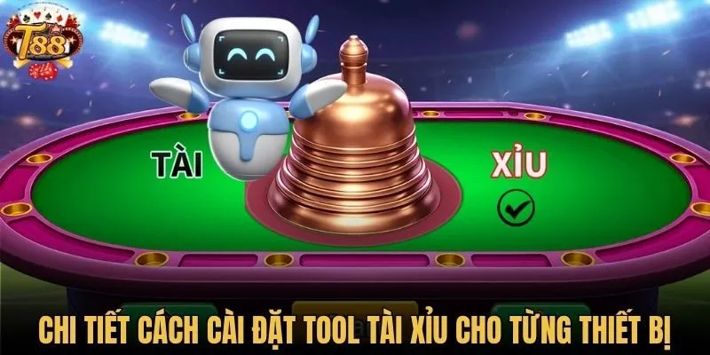 Chi tiết cách cài đặt tool tài xỉu cho từng thiết bị