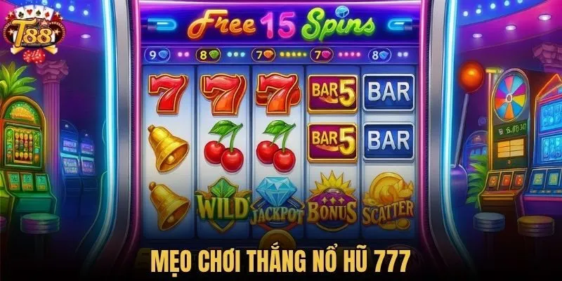 Mẹo chơi thắng nổ hũ 777