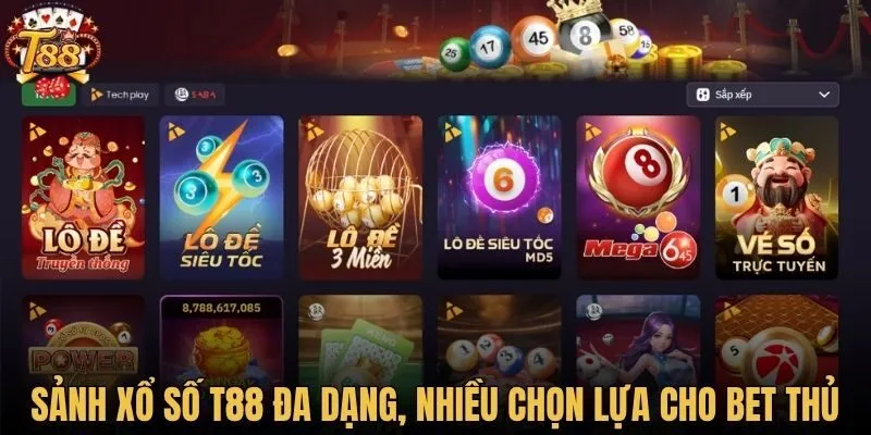 Sảnh xổ số T88 đa dạng, nhiều chọn lựa cho bet thủ