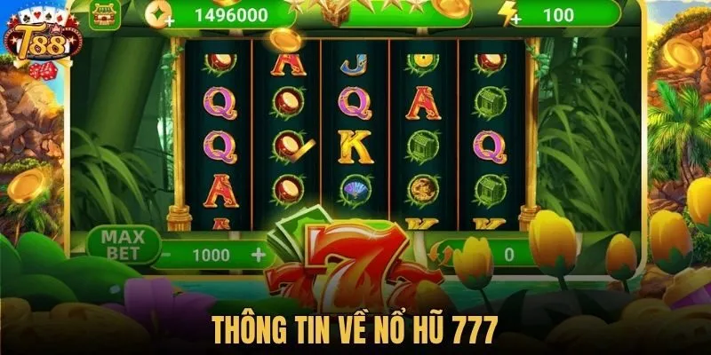 Thông tin về nổ hũ 777